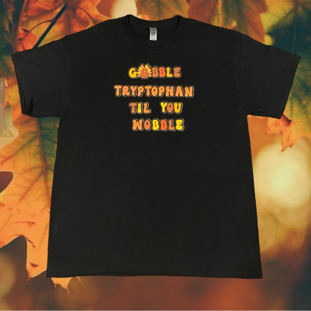 Gobble Tryptophan Til You Wobble Thanksgiving Shirt RN Nurse